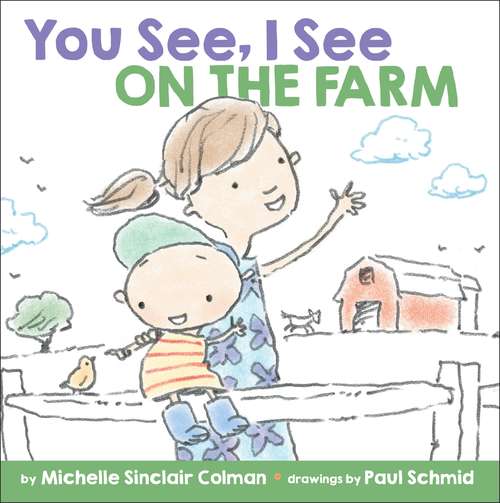 Book cover of You See, I See: On the Farm (You See, I See)
