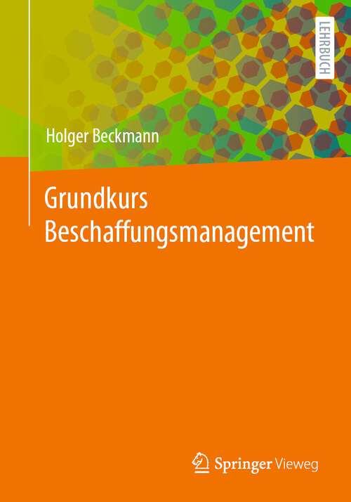 Book cover of Grundkurs Beschaffungsmanagement (1. Aufl. 2023)
