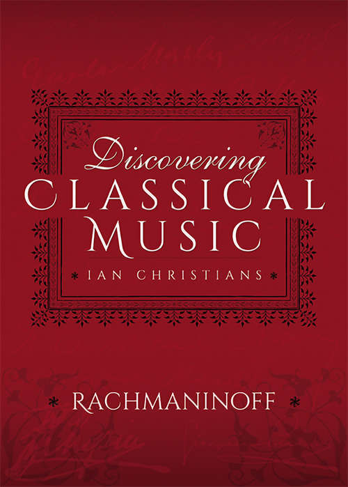 Book cover of Discovering Classical Music: Rachmaninoff (Discovering Classical Music)