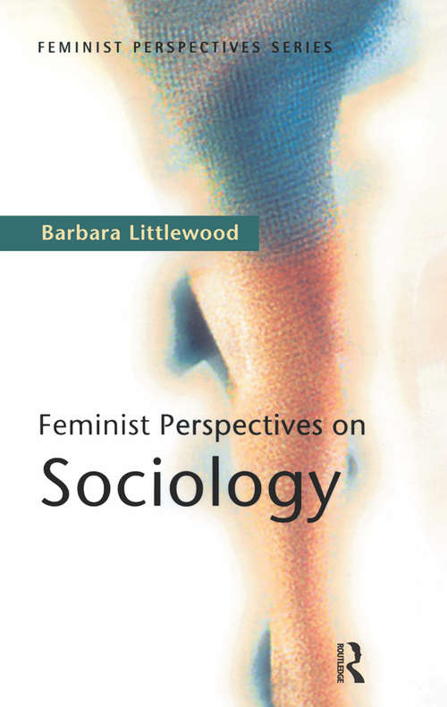 Book cover of Feminist Perspectives on Sociology (Feminist Perspectives)