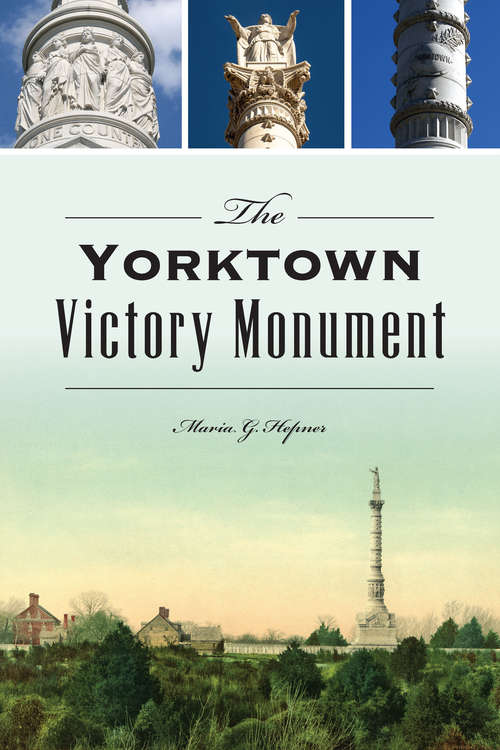 The Yorktown Victory Monument (Landmarks)