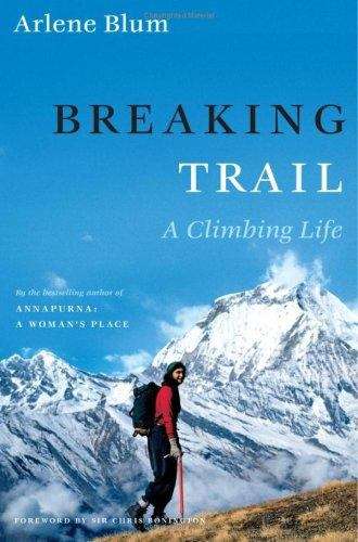 Book cover of Breaking Trail: A Climbing Life