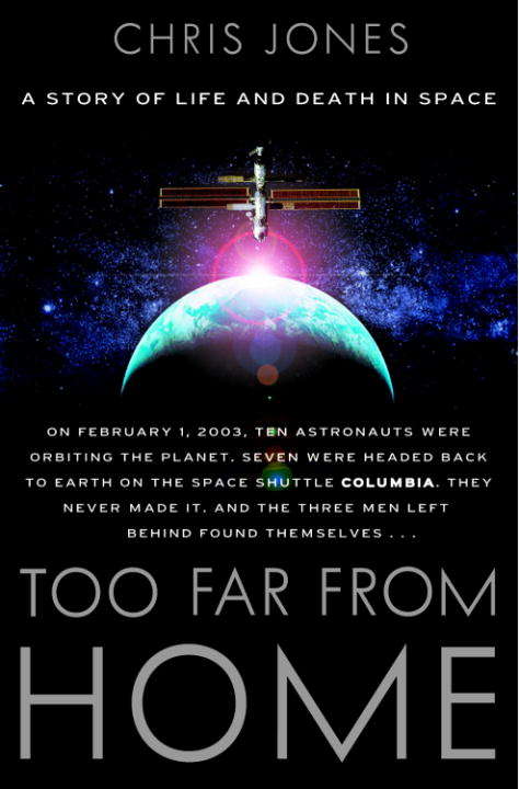 Book cover of Too Far From Home: A Story of Life and Death in Space