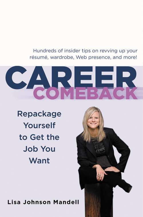Book cover of Career Comeback: Repackage Yourself to Get the Job You Want