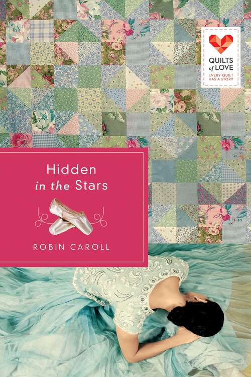 Hidden in the Stars (Quilts of Love Series)