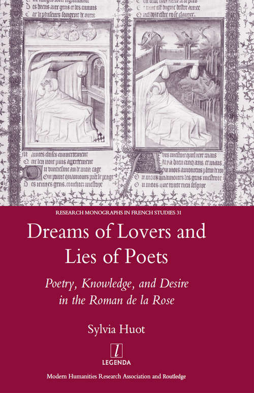 Book cover of Dreams of Lovers and Lies of Poets: Poetry, Knowledge and Desire in the "Roman De La Rose"