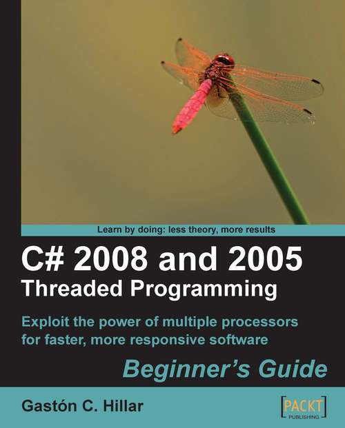 Book cover of C# 2008 and 2005 Threaded Programming: Beginner's Guide
