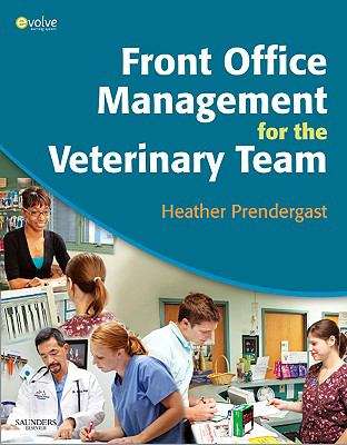 Book cover of Front Office Management for the Veterinary Team (First Edition)