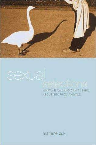 Book cover of Sexual Selections: What We Can and Can't Learn about Sex from Animals
