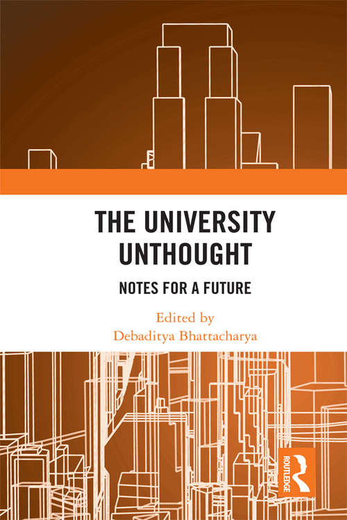 Book cover of The University Unthought: Notes for a Future