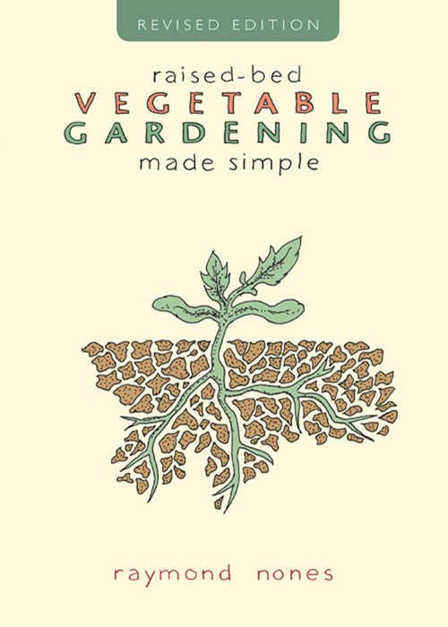 Book cover of Raised-Bed Vegetable Gardening Made Simple