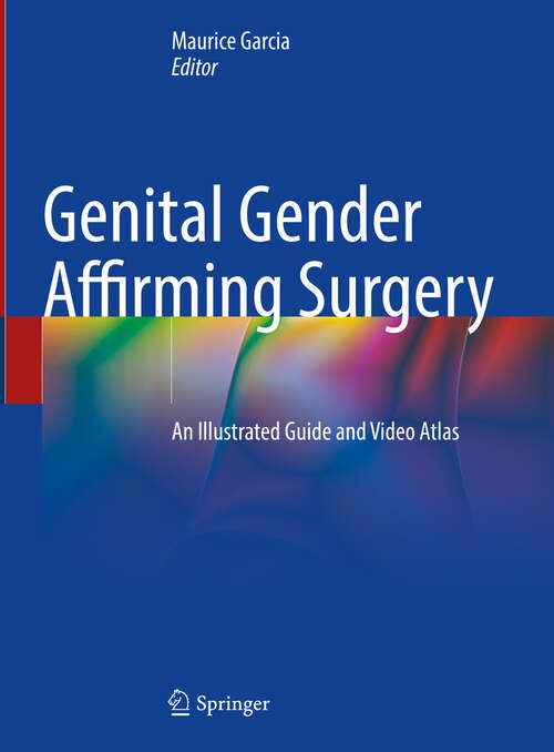 Book cover of Genital Gender Affirming Surgery: An Illustrated Guide and Video Atlas