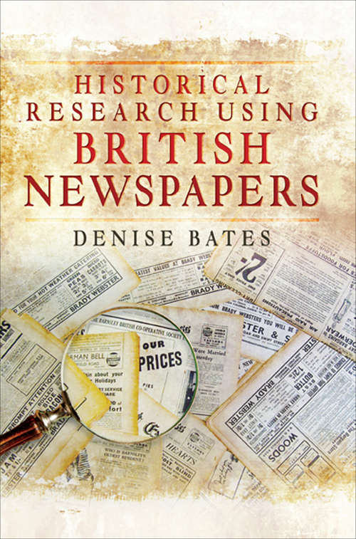 Book cover of Historical Research Using British Newspapers