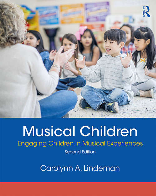 Book cover of Musical Children: Engaging Children in Musical Experiences (Second Edition) (2)