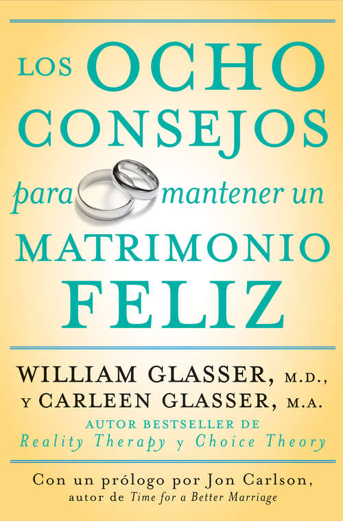 Book cover of Los ocho consejos para mantener un matrimonio feliz
