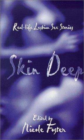 Book cover of Skin Deep: True Lesbian Sex Stories