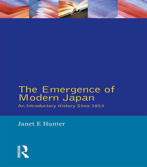 Book cover of The Emergence of Modern Japan: An Introductory History Since 1853
