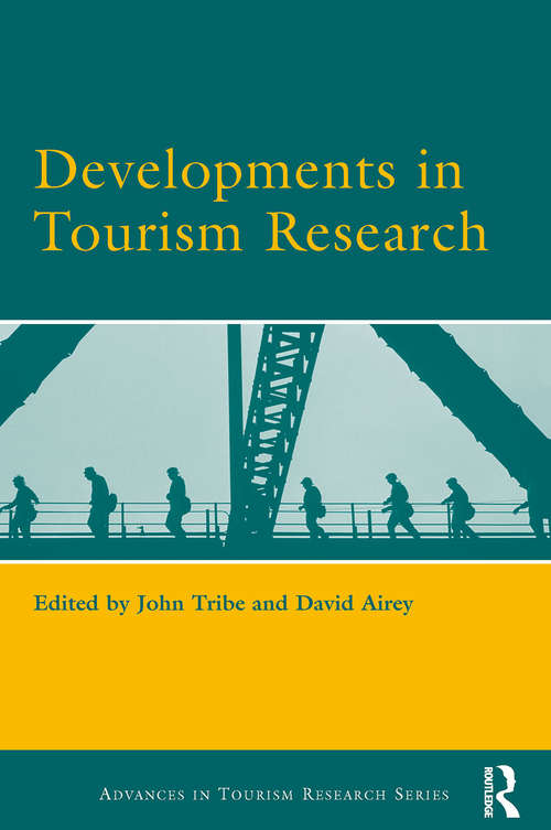 Developments in Tourism Research (Advances in Tourism Research)