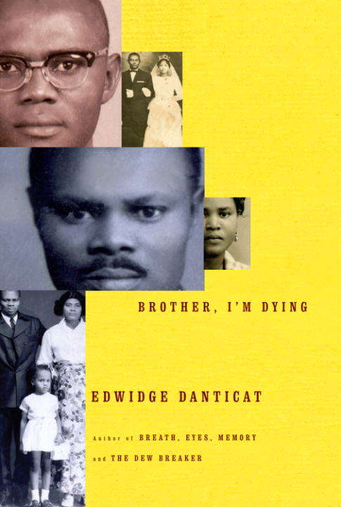 Book cover of Brother, I'm Dying (Vintage Contemporaries)