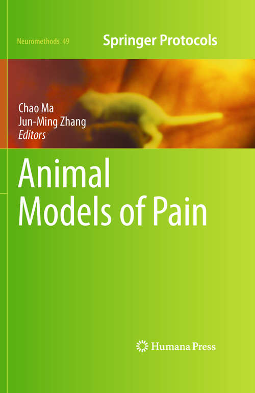 Animal Models of Pain (Neuromethods #49)