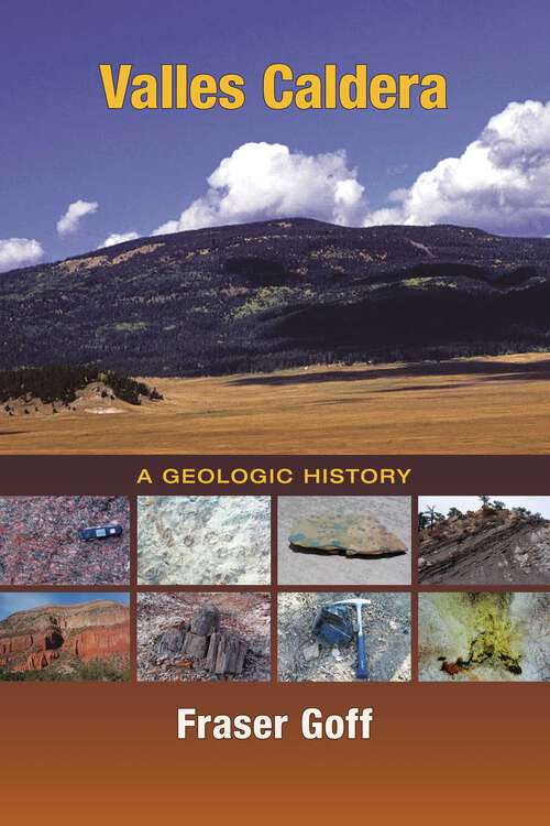 Book cover of Valles Caldera: A Geologic History
