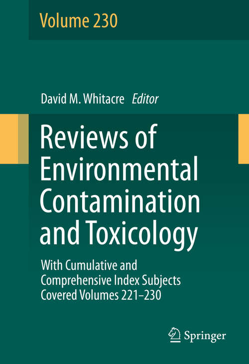 Book cover of Reviews of Environmental Contamination and Toxicology volume 230 : With Cumulative and Comprehensive Index Subjects Covered Volumes 221-230