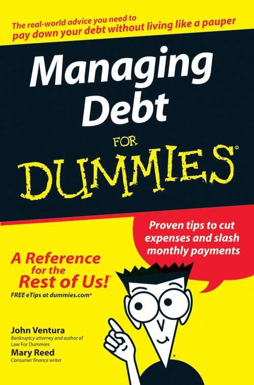Managing Debt For Dummies (For Dummies Ser.)