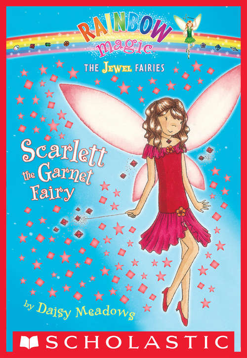 Book cover of Jewel Fairies #2: Scarlett the Garnet Fairy (Jewel Fairies #2)