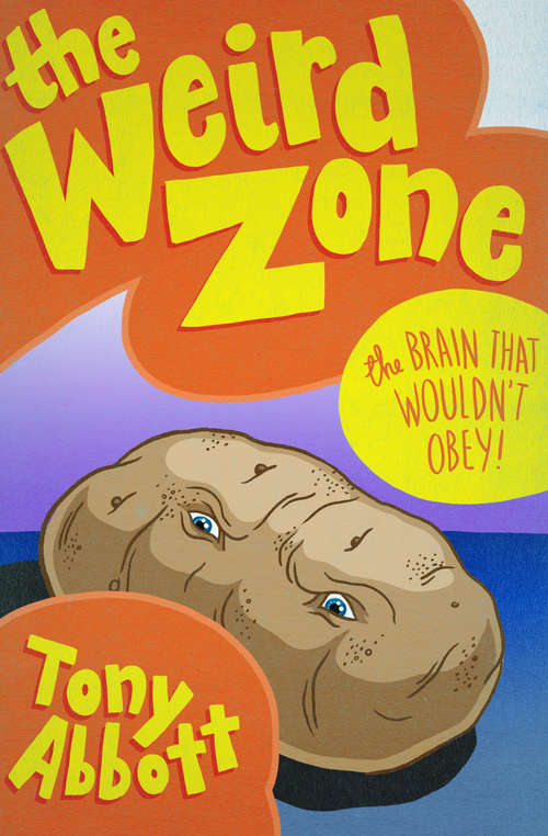 Book cover of The Brain That Wouldn't Obey! (The Weird Zone #5)
