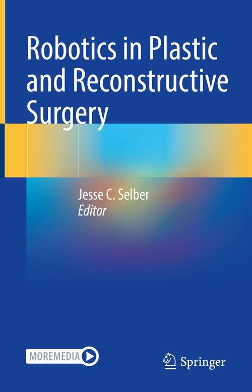Robotics in Plastic and Reconstructive Surgery