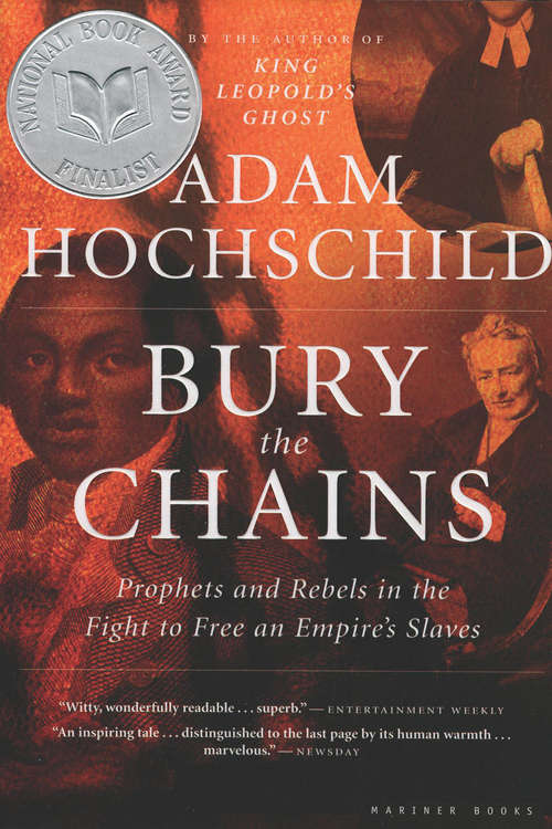 Book cover of Bury the Chains: Prophets and Rebels in the Fight to Free an Empire's Slaves