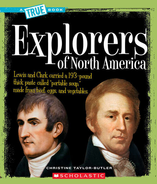Book cover of Explorers of North America (A True Book (Relaunch))