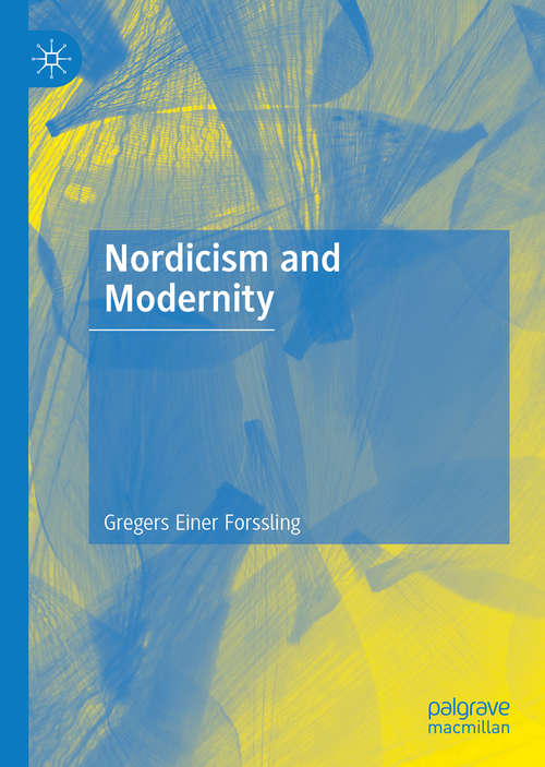 Book cover of Nordicism and Modernity (1st ed. 2020)