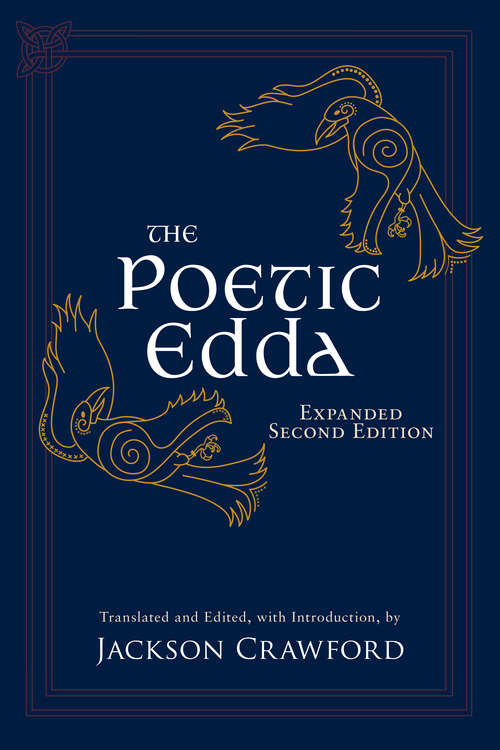 Book cover of The Poetic Edda: Stories of the Norse Gods and Heroes (Second Edition, Enlarged/Expanded, Expanded Second Edition)