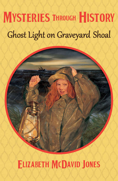 Book cover of Ghost Light on Graveyard Shoal (Digital Original) (Mysteries through History #21)