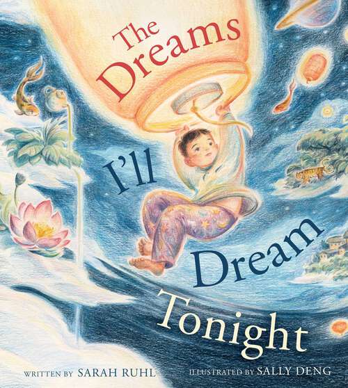 Book cover of The Dreams I'll Dream Tonight