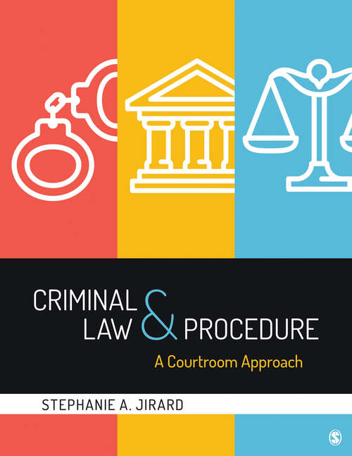 Book cover of Criminal Law and Procedure: A Courtroom Approach (First Edition)