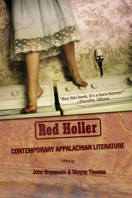 Red Holler: Contemporary Appalachian Literature (Linda Bruckheimer Series In Kentucky Literature Ser.)