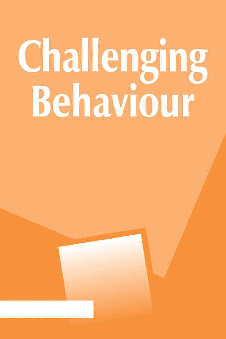 Challenging Behaviour: Principles and Practices