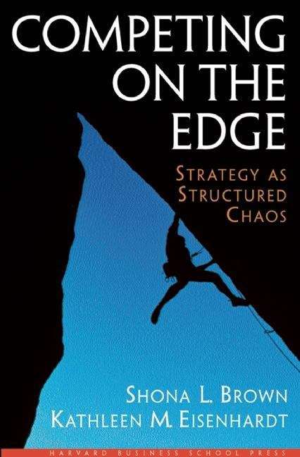 Book cover of Competing on the Edge: Strategy as Structured Chaos