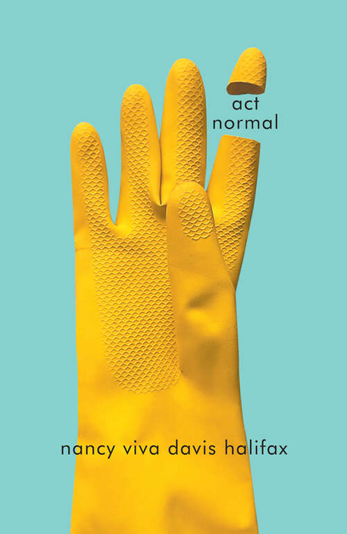 Book cover of act normal (Hugh MacLennan Poetry Series #80)