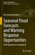 Seasonal Flood Forecasts and Warning Response Opportunities: ENSO Applications in Bangladesh (Disaster Risk Reduction)