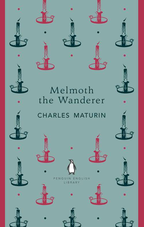Book cover of Melmoth the Wanderer (The Penguin English Library)