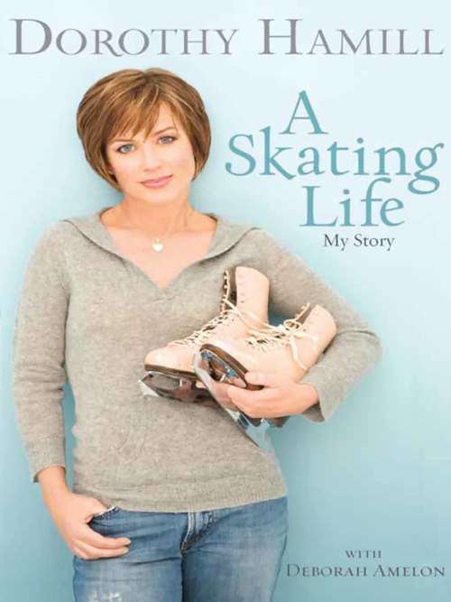 Book cover of A Skating Life: My Story