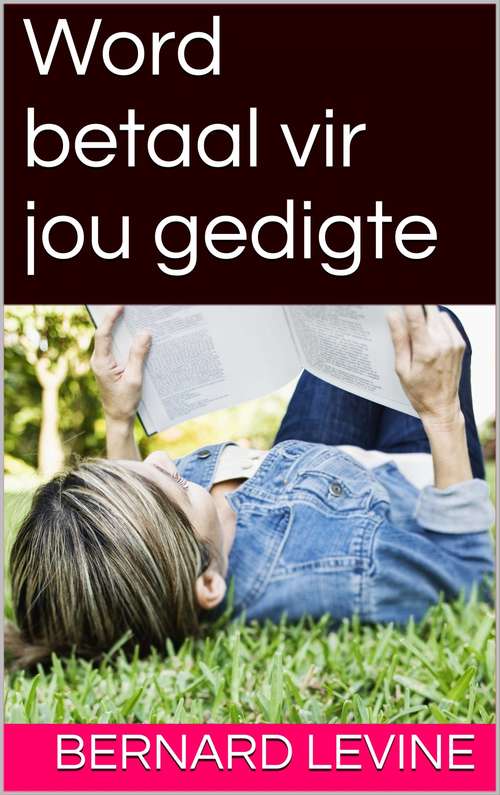 Book cover of Word betaal vir jou gedigte