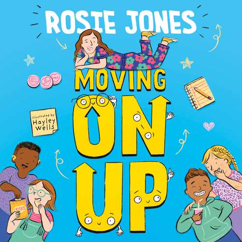 Book cover of Moving On Up: Beat the bullies, make fearless friendships and deal with funny fails