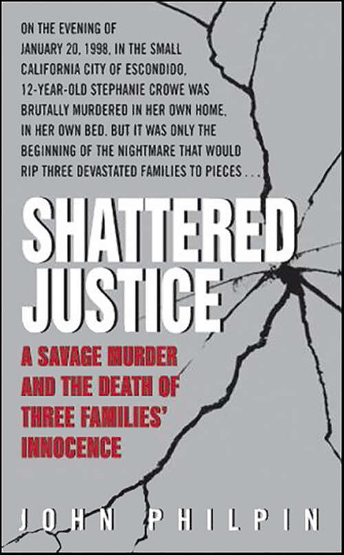 Book cover of Shattered Justice: A Savage Murder and the Death of Three Families' Innocence