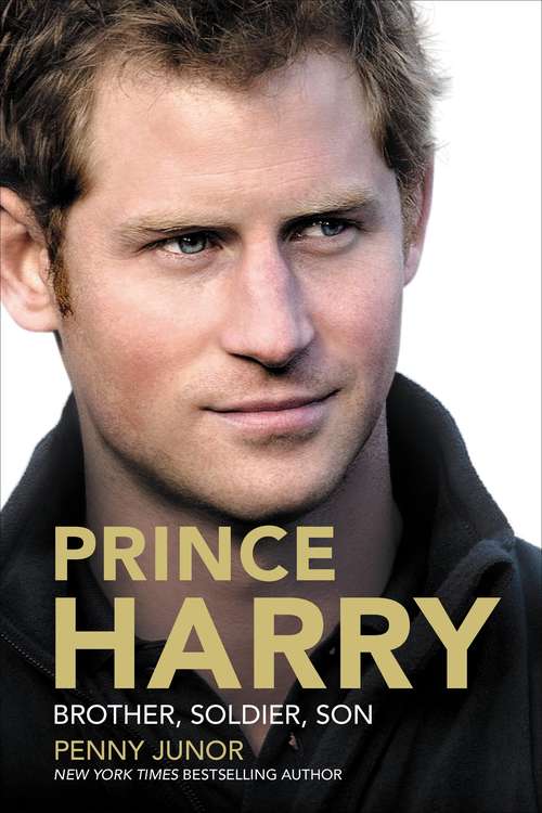 Book cover of Prince Harry: Brother, Soldier, Son