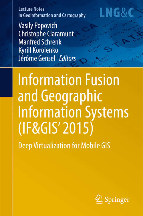 Information Fusion and Geographic Information Systems (IF&GIS' #2015)