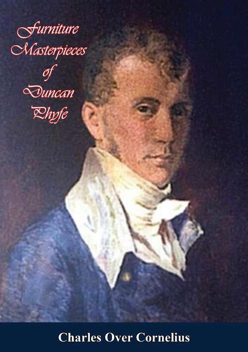 Book cover of Furniture Masterpieces of Duncan Phyfe [Illustrated Edition]